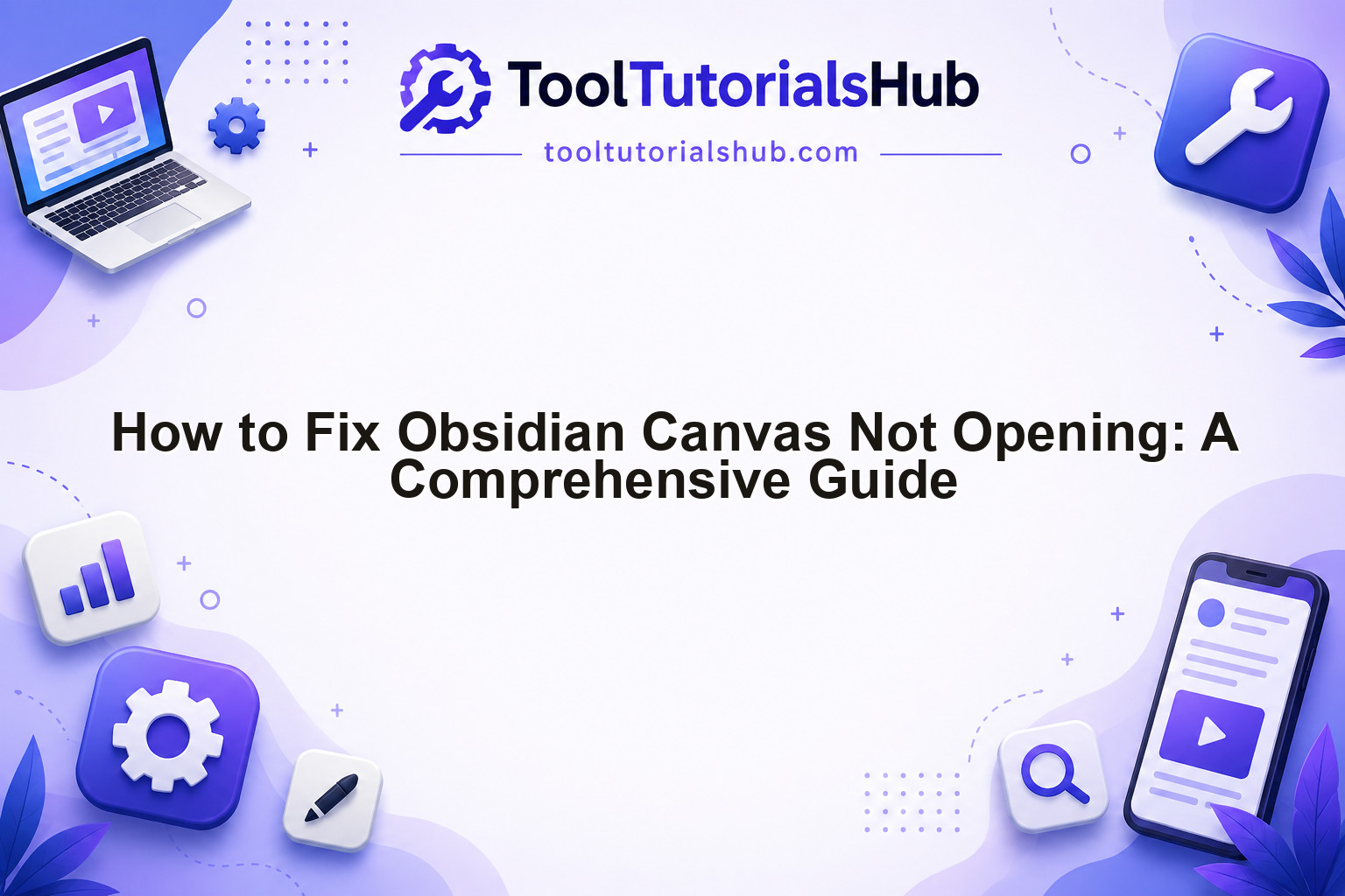How to Fix Obsidian Canvas Not Opening: A Comprehensive Guide