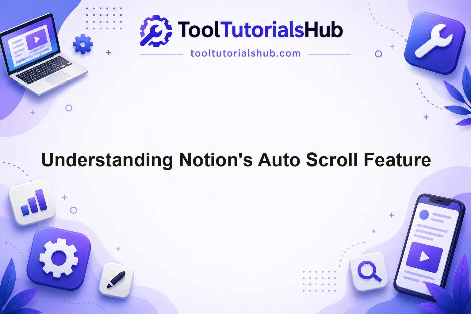 Understanding Notion's Auto Scroll Feature